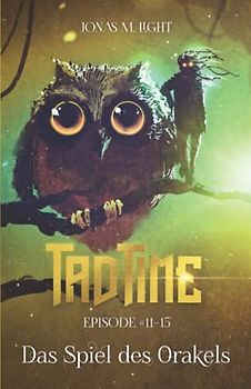 Das Spiel des Orakels (Tad Time #11–15)