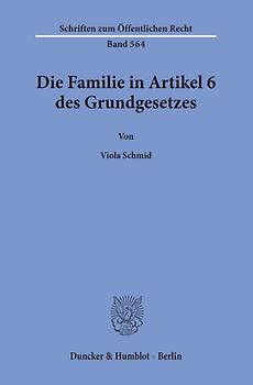 Die Familie in Artikel 6 des Grundgesetzes.