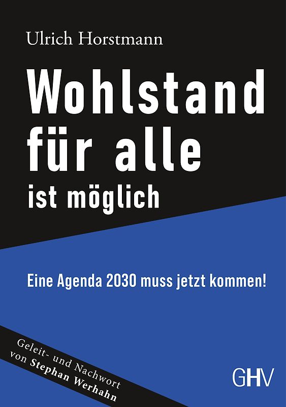 Wohlstand für alle ist möglich