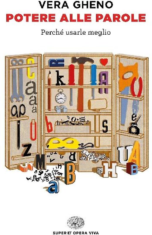 Potere alle parole. Perché usarle meglio