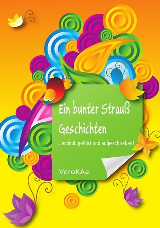 Ein bunter Strauß Geschichten