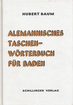 Alemannisches Taschenwörterbuch für Baden - Hubert Baum [Gebundene Ausgabe]