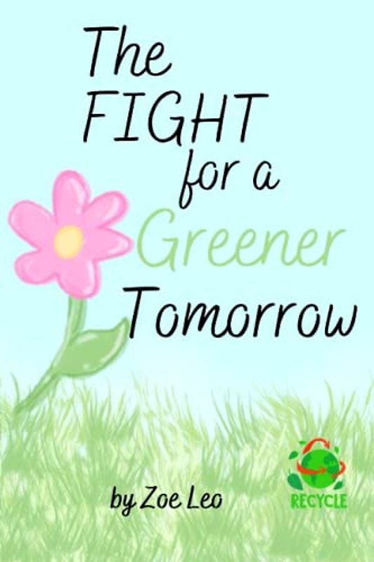 The Fight for a Greener Tomorrow