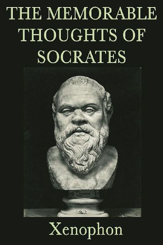 The Memorable Thoughts of Socrates