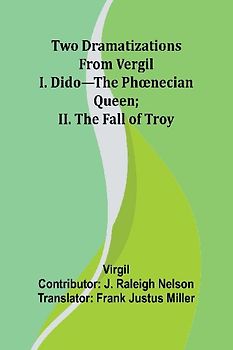 Two Dramatizations from Vergil