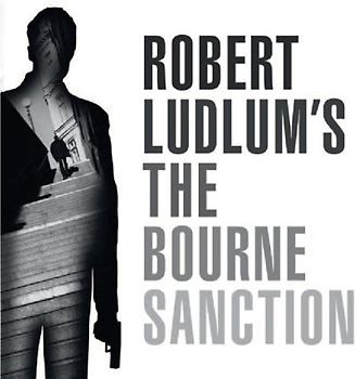 Robert Ludlum's The Bourne Sanction: Bourne 6 - Eric Van Lustbader [5 CDs]