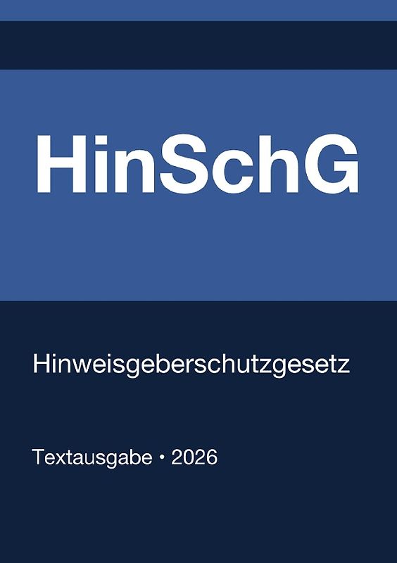 HinSchG - Hinweisgeberschutzgesetz (Deutschland) 2026