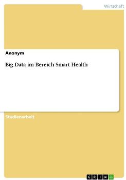 Big Data im Bereich Smart Health