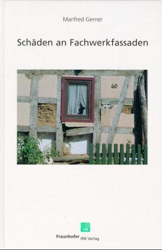 Schäden an Fachwerkfassaden.