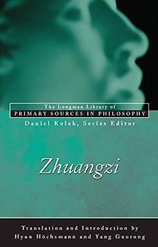 Zhuangzi (Longman Library of Primary Sources in Philosophy) - Hyun Hochsmann