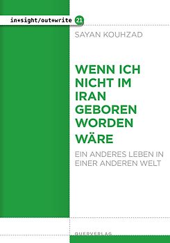 Wenn ich nicht im Iran geboren worden wäre