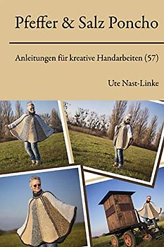 Pfeffer & Salz -Poncho (Anleitungen für kreative Handarbeiten, Band 57)