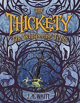 The Whispering Trees (The Thickety, 2, Band 2)