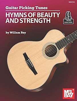 Guitar Picking Tunes - Hymns of Beauty and Strength