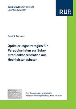 Optimierungsstrategien für Parabolschalen zur Solarstrahlenkonzentration aus Hochleistungsbeton