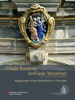 Friede Ernehret Unfriede Verzehret