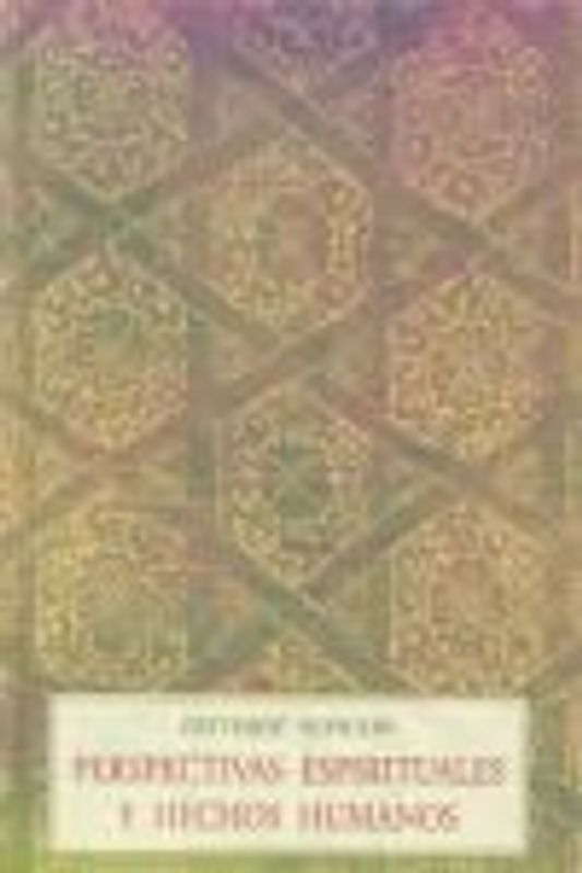 Perspectivas espirituales y hechos humanos