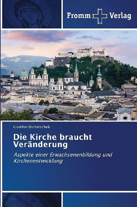 Die Kirche braucht Veränderung