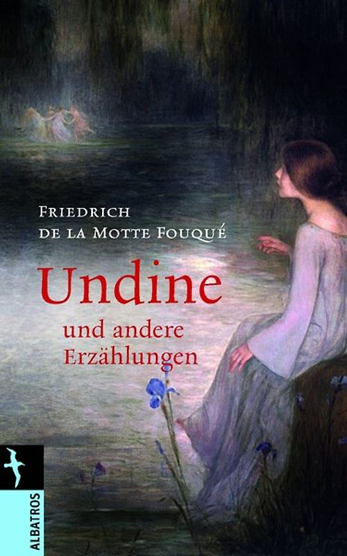 Undine. ... und andere Erzählungen