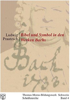 Bibel und Symbol in den Werken Bachs