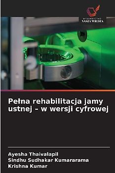 Pelna rehabilitacja jamy ustnej - w wersji cyfrowej