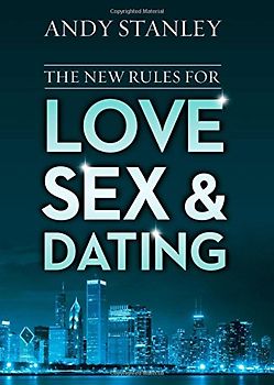 The New Rules for Love, Sex, and Dating - Stanley, Andy