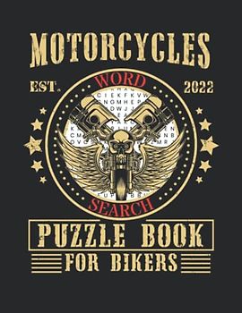 Motorcycles Word Search: For bikers, bike riding enthusiasts and lovers of all motorcycles