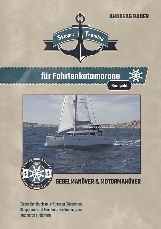 Skipper Training für Fahrtenkatamarane kompakt