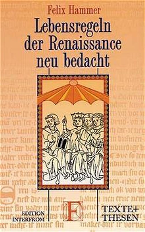 Lebensregeln der Renaissance neu bedacht