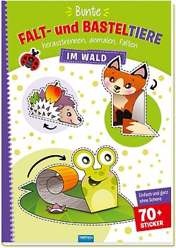 Trötsch Bastelbuch Bunte Falt- und Basteltiere - Im Wald