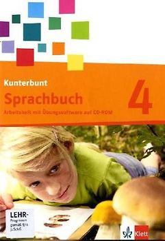 Das Kunterbunt Sprachbuch - Neubearbeitung / Arbeitsheft 4. Schuljahr mit CD-ROM