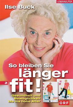 So bleiben Sie länger fit!