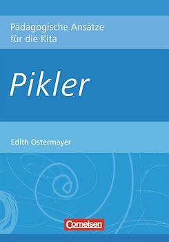 Pädagogische Ansätze für die Kita / Pikler (4. Auflage)