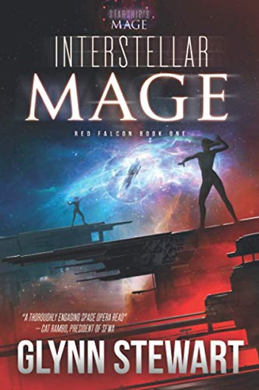 Interstellar Mage: A Starship's Mage Universe Novel (Starship's Mage: Red Falcon, Band 1)