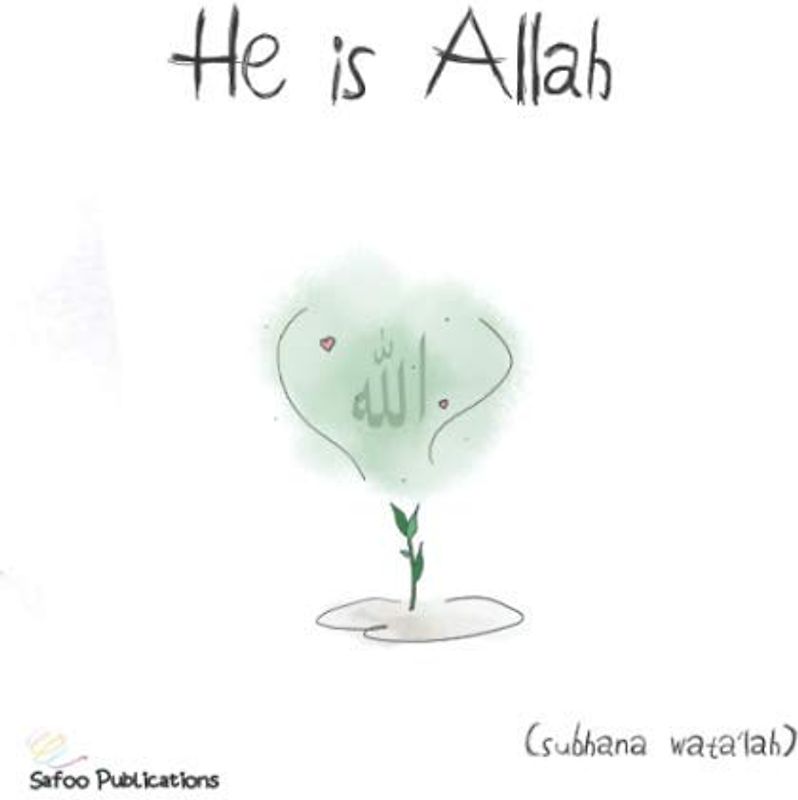 He is Allah (I Am, Band 5)