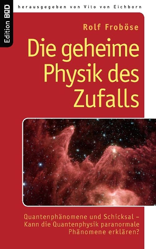 Die geheime Physik des Zufalls
