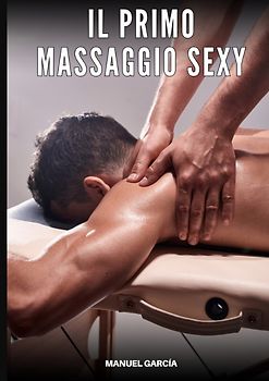 Il primo Massaggio Sexy