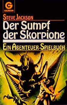 Der Sumpf der Skorpione. Abenteuer-Spielbuch