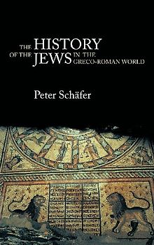 The History of the Jews in the Greco-Roman World