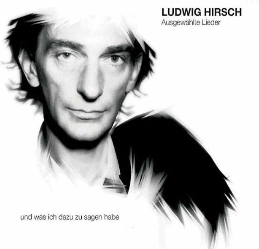 Ludwig Hirsch - Ausgewählte Lieder