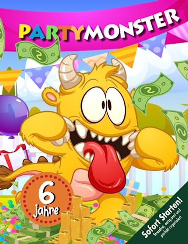 Lustige Monster-Schatzsuche Schnitzeljagd (Kindergeburtstag) ab 6 Jahren: Die Party kann beginnen! Doch halt, was ist das? Die Partymonster sind los und wollen den Kuchen stehlen! (Bravo Schatzsuche)