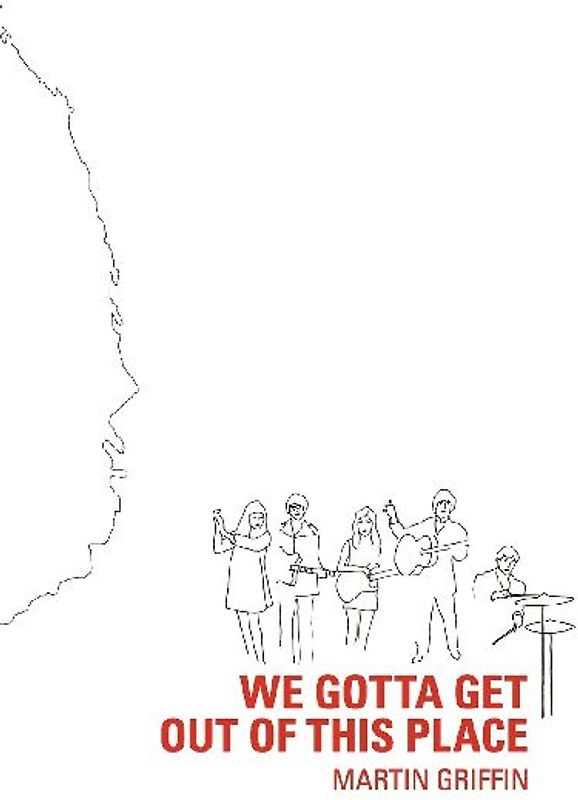 We Gotta Get Out of this Place