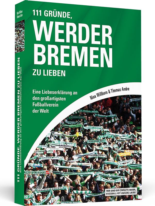 111 Gründe, Werder Bremen zu lieben