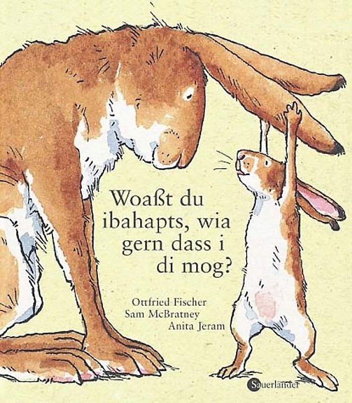 Woaßt du ibahapts, wia gern dass i di mog?