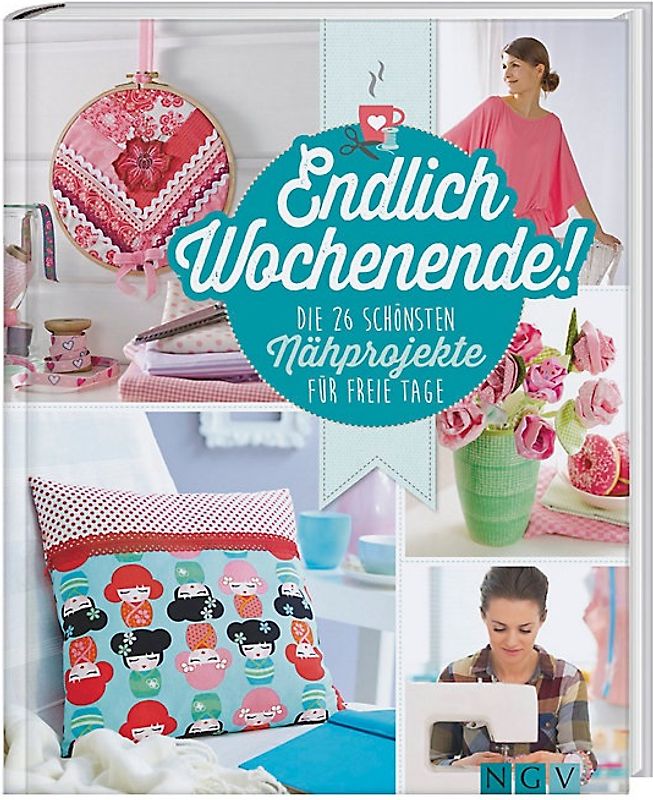 Endlich Wochenende! Die 26 schönsten Nähprojekte für freie Tage