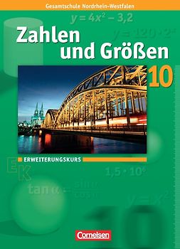 Zahlen und Größen - Kernlehrpläne Gesamtschule Nordrhein-Westfalen - 10. Schuljahr - Erweiterungskurs