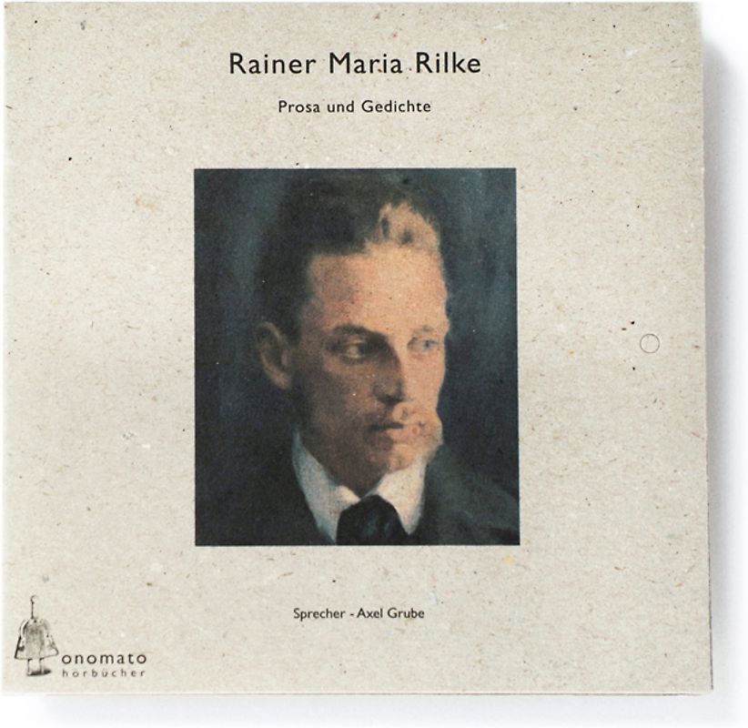 Rainer Maria Rilke − Gedichte und Prosa