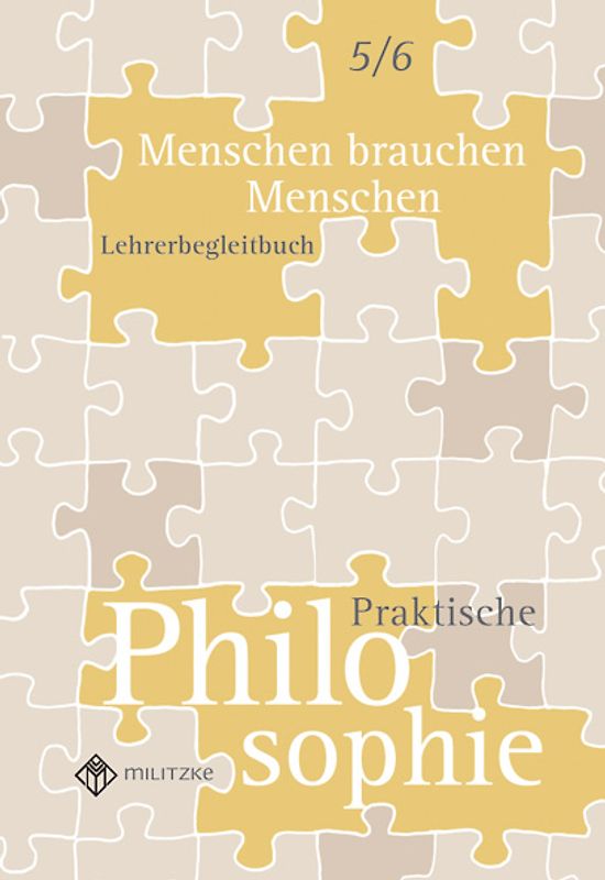 Menschen brauchen Menschen - Praktische Philosphie Klassen 5/6