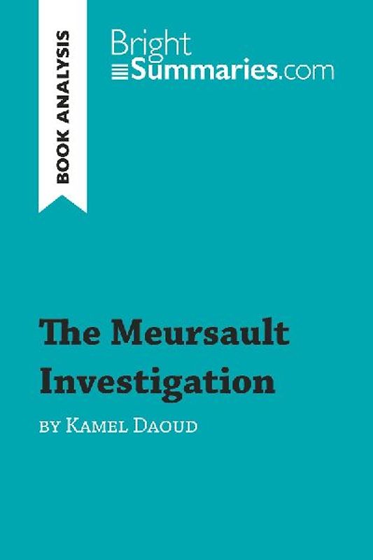 The Meursault Investigation by Kamel Daoud (Book Analysis)