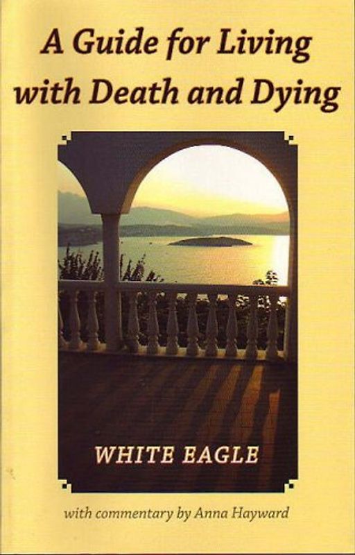 A Guide for Living With Death and Dying